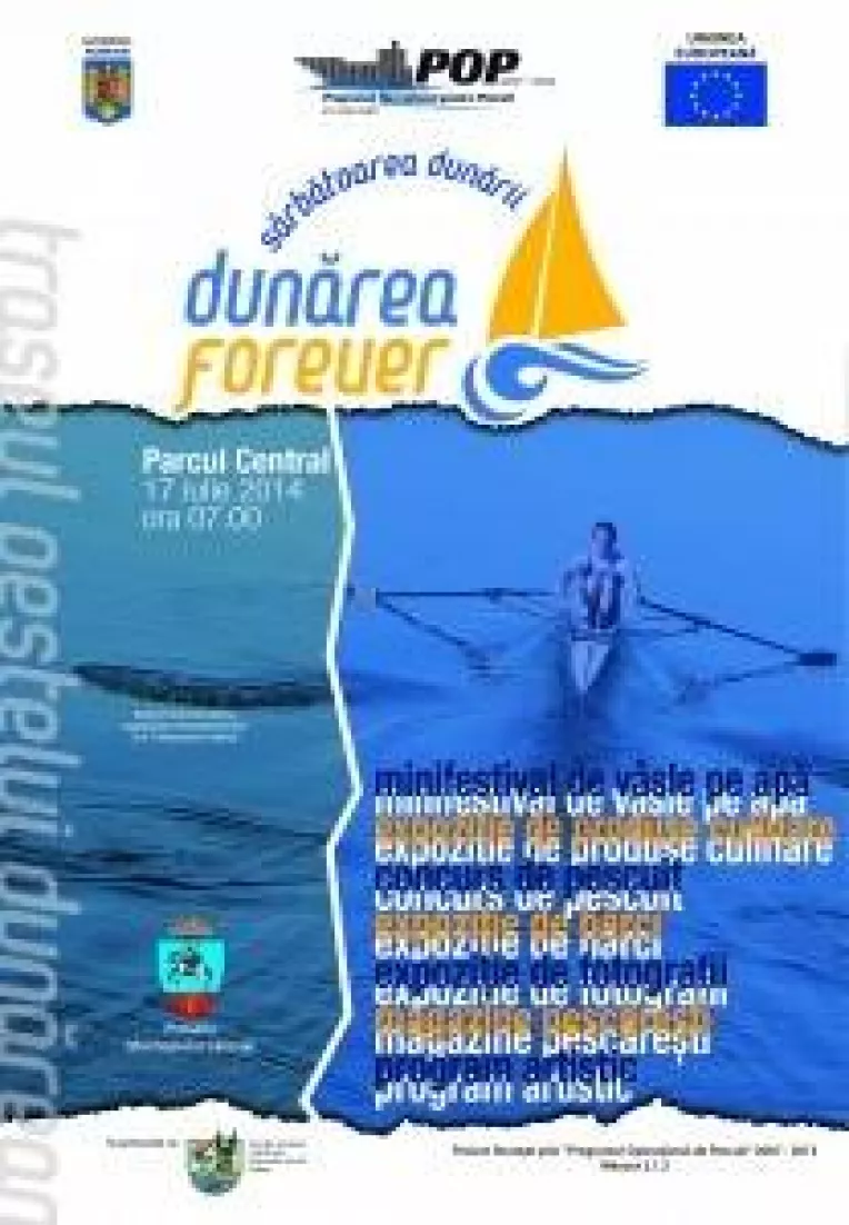 "Dunarea, Forever": Primaria municipiului Calarasi organizeaza "Sarbatoarea Dunarii", pe 17 august 2014

